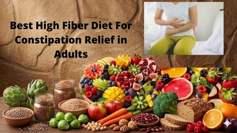 Best High Fiber Diet For Constipation Relief in Adults Best High Fiber Diet For Constipation Relief in Adults